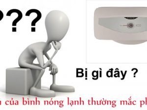 sự cố bình nóng lạnh