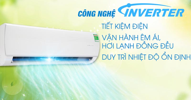 Công nghệ tiết kiệm điện Inverter giúp giảm đến 60% lượng điện năng tiêu thụ